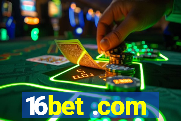 16bet .com